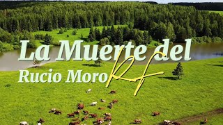 La Muerte del Rucio Moro [upl. by Neyud]