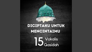 Diciptaku Untuk Mencintaimu feat 15 Vokalis Qasidah [upl. by Auvil391]