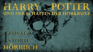 quotHarry Potter und der Schatten der Horkruxequot  Zusatzstory aus der magischen Uni  HÖRBUCH  1 [upl. by Coralie]