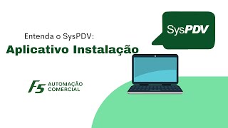 SysPDV  Aplicativo Instalação [upl. by Stevenson349]