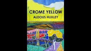 Crome Yellow by Aldous Huxley  Audiobook [upl. by Kirwin]