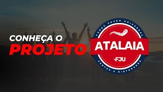 SE TEM FJU O PROJETO ATALAIA TÁ LÁ  CONHEÇA MAIS 2024 [upl. by Nutter]