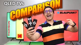 Blaupunkt QLED TV vs Thomson QLED TV vs Kodak QLED TV 🔥 The Big QLED TV Comparison [upl. by Iturhs952]