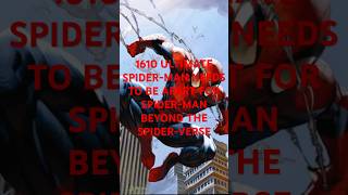 1610 ULTIMATE SPIDERMAN NEEDS TO BE APART FOR SPIDERMAN BEYOND THE SPIDERVERSE [upl. by Marjorie]