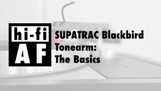 SUPATRAC Blackbird Tonearm — Review and Explanation [upl. by Lauer347]