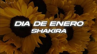 Shakira  Dia De Enero ❤️ Letra [upl. by Watters]