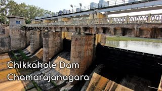 Chikkahole Dam at Attigulipura Chamarajanagar tourism dams of Karnataka water tourism [upl. by Sharline]