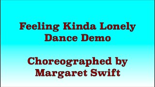 Feeling Kinda Lonely  Line Dance Dance Demo [upl. by Ahsilat716]