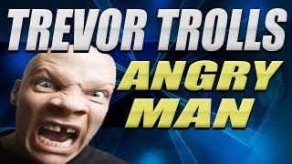 Trevor amp Girl Troll Angry Man  COD4 Griefing RAGE [upl. by Horn]