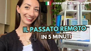 IL PASSATO REMOTO in 5 minuti 🇮🇹 [upl. by Nareik]