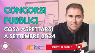 Concorsi pubblici cosa aspettarsi a settembre 2024 [upl. by Auhsohey834]