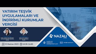 Yatırım Teşvik Uygulamaları ve İndirimli Kurumlar Vergisi Webinarı 15 Haziran 2023 [upl. by Ravaj]