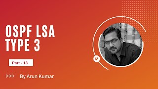 OSPF LSA TYPE 3  OSPF in Hindi Part 13 [upl. by Suinotna]