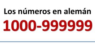 Alemán los números de 1000 a 999999Zahlen von 1000 bis 999999 spanische Untertitel [upl. by Leeke922]