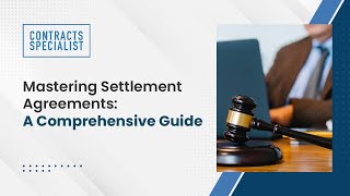 Mastering Settlement Agreements A Comprehensive Guide [upl. by Aiekram]