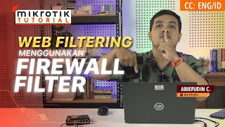 Web Filtering Menggunakan Firewall Filter  MIKROTIK TUTORIAL ENG SUB [upl. by Carmena]