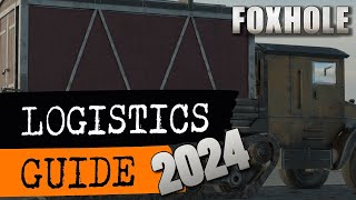 Foxhole Logistics Guide 2024 [upl. by Nylaret]