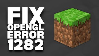 How To Fix Minecraft OpenGL 1282 ERROR FASTEST WAY  2023 Easy [upl. by Orose]