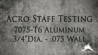 Acro Staff Testing  34quot dia 075 wall thickness 7075 Aluminum [upl. by Ynaffat]