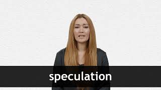 How to pronounce SPECULATION in American English [upl. by Tnirb810]