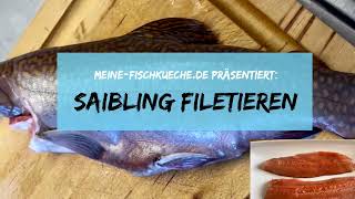 Saibling filetieren So filetierst Du Saiblinge und schneidest das Saiblingsfilet [upl. by Adnuhsor423]