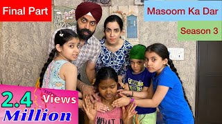 Masoom Ka Dar  Season 3  Final Part  Ramneek Singh 1313  RS 1313 STORIES [upl. by Lleihsad726]