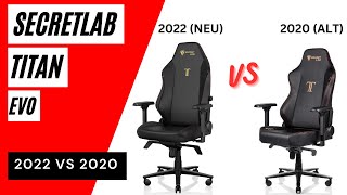 Secretlab TITAN Evo Gamingstuhl Test 🥇 Unterschiede zwischen 2020 vs 2022 Series ALT amp NEU [upl. by Havot]