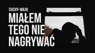 suchymajk  Miałem tego nie nagrywać  prod Rilbeats  SZTUKA MÓWIENIA [upl. by Croner343]