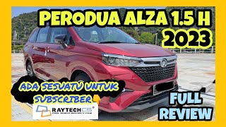 FULL REVIEW PERODUA ALZA 15 H 2023 [upl. by Glennis]