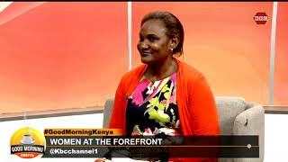 Women At The Forefront  GoodMorningKenya [upl. by Sucramad]