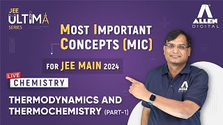 Thermodynamics amp Thermochemistry Part1  Most Important Concept for JEE Main 2024  JEE Ultima [upl. by Elmo]