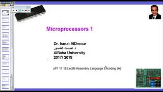 Microprocessors I Lec09 Assembly Language Encoding Aمحا09 ترميز اوامر الاسمبلي [upl. by Ttimme]