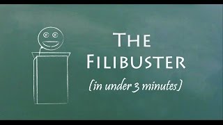 Understand the Filibuster in 3 Minutes [upl. by Tegan]