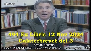 494 Ex Libris 12 Nov 2024 Galaterbrevet del 3 [upl. by Viva646]