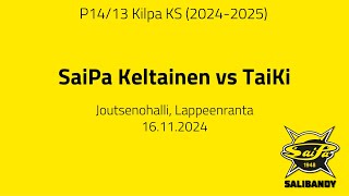 P1413 Kilpa KS SaiPa Keltainen vs TaiKi 16112024 [upl. by Cassius714]