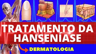 TRATAMENTO DA HANSENÍASE  TRATAMENTO EFEITOS ADVERSOS E PREVENÇÃO  MEDICAMENTOS PARA HANSENÍASE [upl. by Ibrahim]