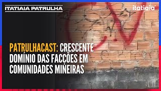 O crescente domínio das facções criminosas ligadas ao CV e PCC dentro das comunidades mineiras [upl. by Ahseenat]