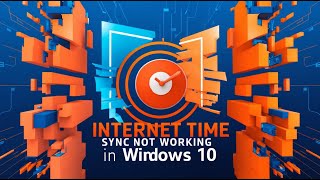 Internet Time Sync not working in Windows 10 11  Fixed [upl. by Bick]