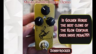 Is Mosky Audio Golden Horse the BEST clone of the legendary Klon Centaur overdrive pedal [upl. by Molli]