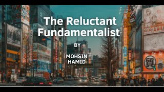 The Reluctant Fundamentalist by Mohsin Hamid  Summary  Explained in Urdu amp Hindi [upl. by Codding]