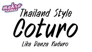 เพลงแดนซ์ Lika  Coturo vแดนซ์มันส์2024 Thailand Style ดีเจแม็คโคร รีมิกซ์ [upl. by Tillfourd]