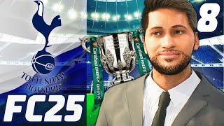 Lets Win A Trophy  FC 25 Tottenham Hotspur Career Mode EP8 [upl. by Ruperto]