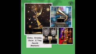 🎬 Emmy Grammy Oscar amp Tony Awards Mnemonic EGOT [upl. by Bianka826]