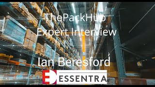 ThePackHub Interview  Ian Beresford of Essentra Tapes talks to ThePackHub [upl. by Noramac]