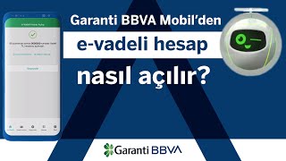 Garanti BBVA Mobil’den eVadeli Hesap nasıl açılır [upl. by Llehcear884]