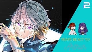 Tbate react to Arthur Leywin part 2  A special guest [upl. by Veno147]