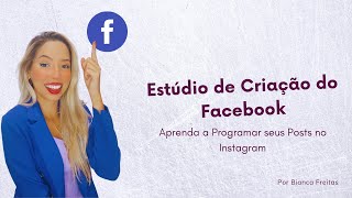 TUTORIAL Como programar os posts do Instagram pelo Estúdio de Criação do Facebook [upl. by Walt131]