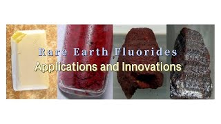 Rare Earth Fluorides Applications and Innovations [upl. by Herrah34]