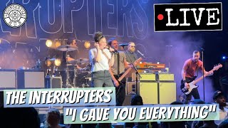 The Interrupters quotI Gave You Everythingquot LIVE [upl. by Aicnelav]