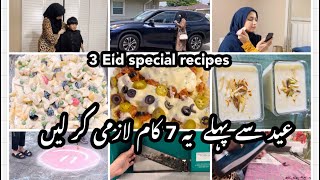 Eid preparation vlog Eid se pehle ye 7 Kaam zroor kr len  Eid special recipes [upl. by Ila]